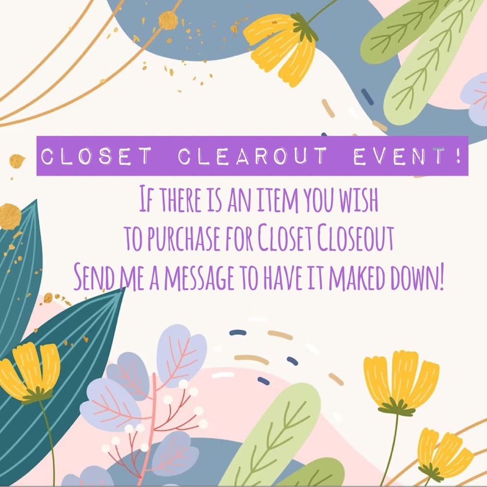 CLOSET CLEAROUT EVENT!